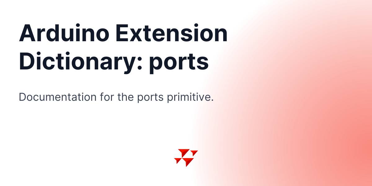 Arduino Extension Dictionary: ports - NetLogo 7.0.4 User Manual